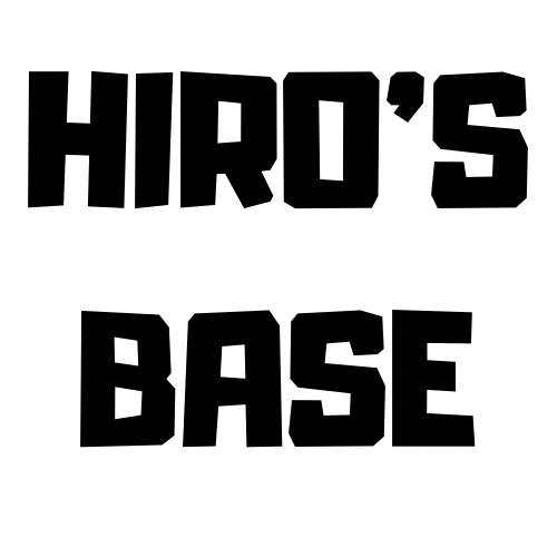 HIRO'S BASE